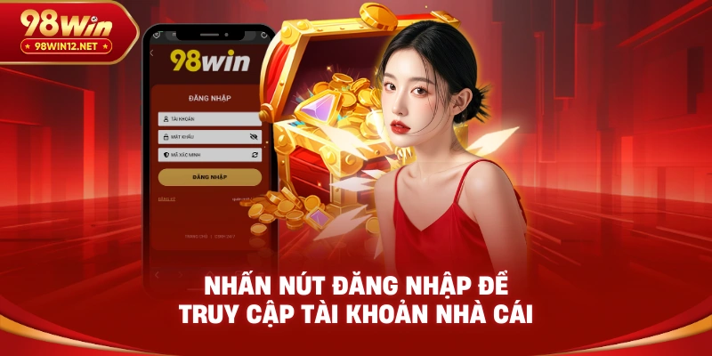Nhấn nút đăng nhập để truy cập tài khoản nhà cái
